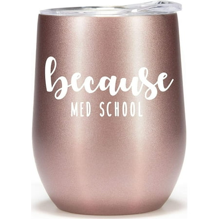 

Medical School Gifts - 12oz Wine Glass Tumbler Cup - Funny Med Student Gifts for Women Great Graduation Gift For Future Doctor Because Med School Coffee Mug