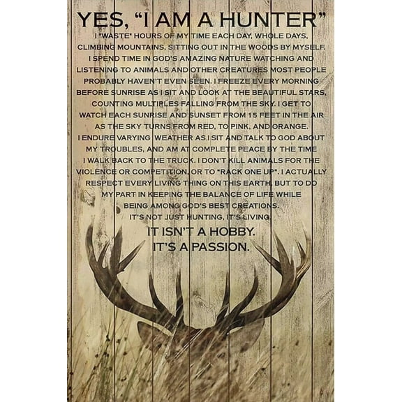 Man Cave Decor Funny Tin Sign Cute Beautiful Deer Yes I Am A Hunter It Isnt A Hobby Its A Passion Vintage Metal Tin Sign Outdoor Indoor Wall Panel Retro Vintage Mural 12x16 Inch