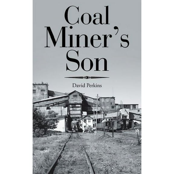 Coal Miner's Son, (Paperback)