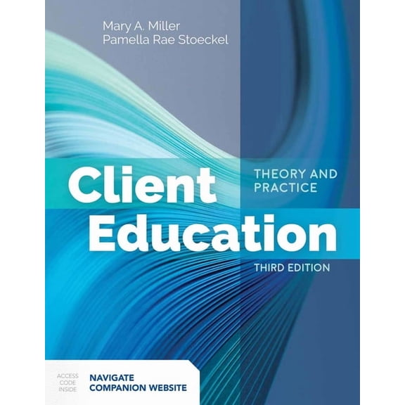 Client Education: Theory and Practice: ., (Paperback)