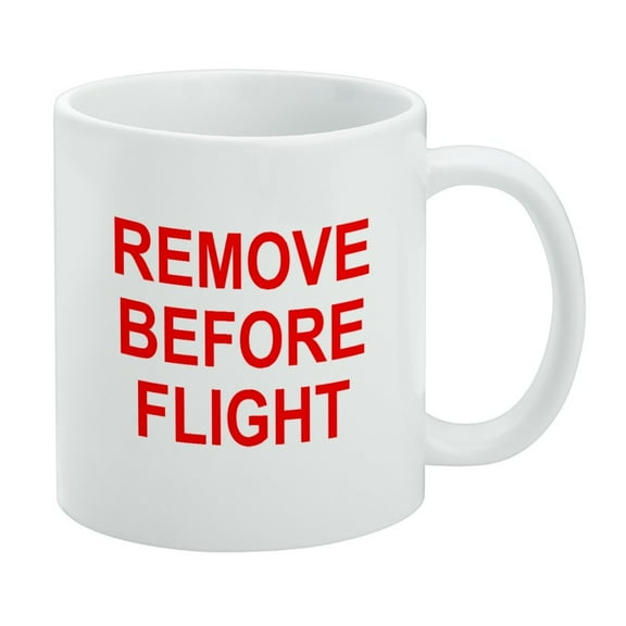 Remove Before Flight Airplane Warning White Mug