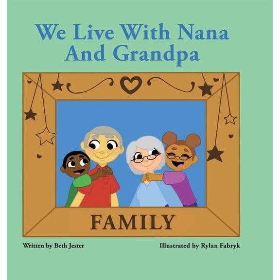 We Live with Nana and Grandpa (Hardcover)