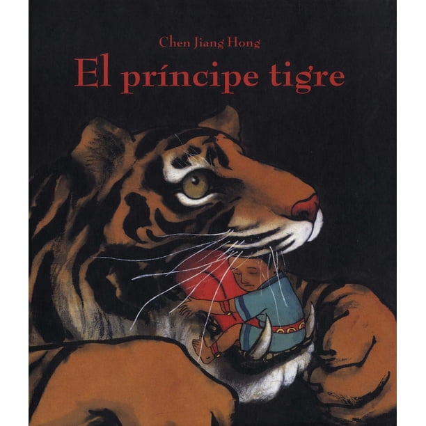 Libro El Principe Tigre Tapa Dura, Autor Chen Jiang Hong, Editorial Corimbo Corimbo 9788484702139