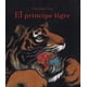 thumbnail image 1 of Libro El Principe Tigre Tapa Dura, Autor Chen Jiang Hong, Editorial Corimbo Corimbo 9788484702139, 1 of 2