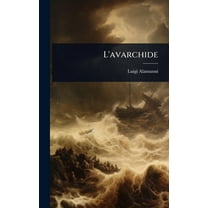 L'avarchide, (Hardcover)