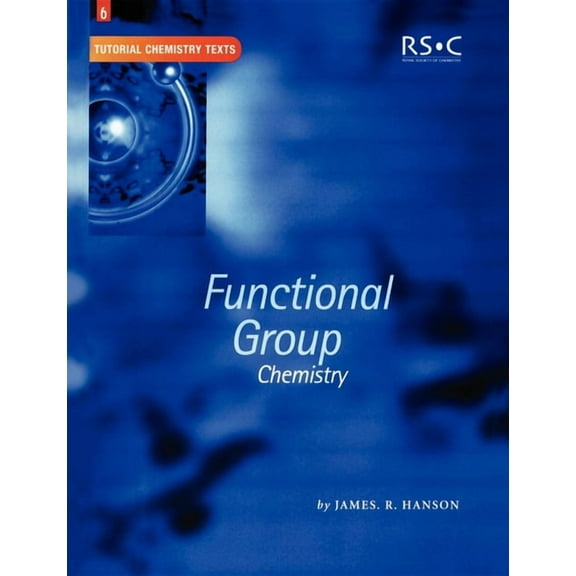 Tutorial Chemistry Texts Functional Group Chemistry, Book 6, (Paperback)