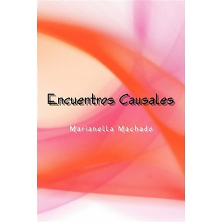 Encuentros Causales (Spanish Edition)