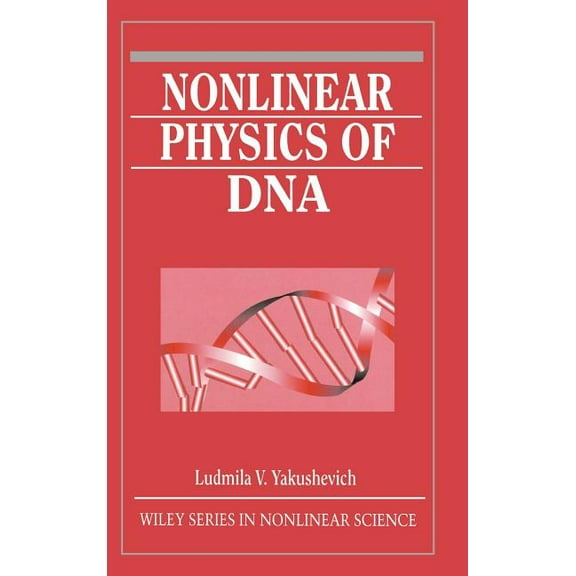 Wiley Nonlinear Science Nonlinear Physics of DNA, Book 20, (Hardcover)