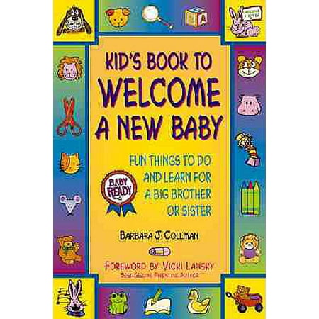 Kid's Book to Welcome a New Baby : Fun For a Big Brother or Big (Best Brother Poems From A Sister)