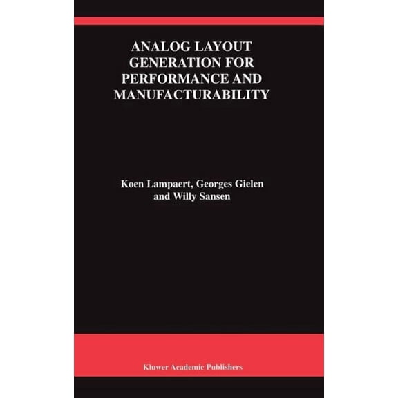 The Springer International Engineering a Analog Layout Generation for Performance and Manufacturability, Book 501, (Hardcover)