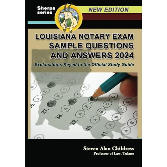 Pre-Owned Louisiana Notary Exam Sample Questions and Answers 2024: Explanations Keyed to the Official Study Guide, 9781610274999, 1610274997, Paperback,