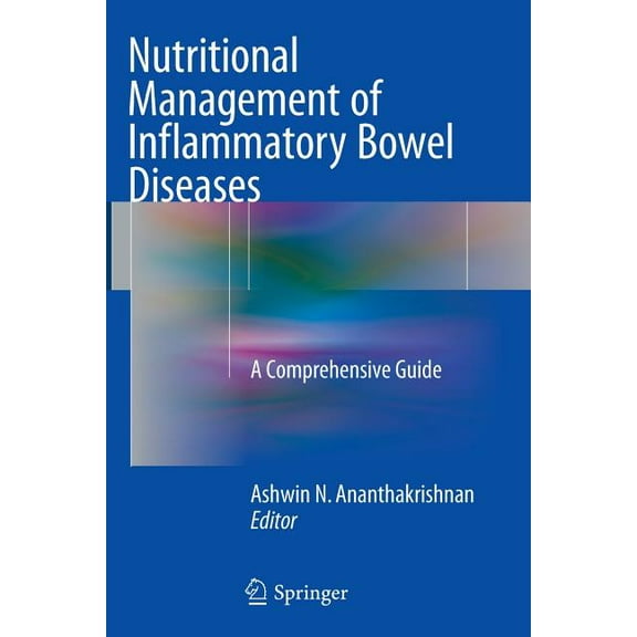 Nutritional Management of Inflammatory Bowel Diseases: A Comprehensive Guide, (Paperback)