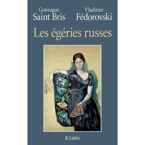 Essais Et Documents Les égéries russes, (Paperback)