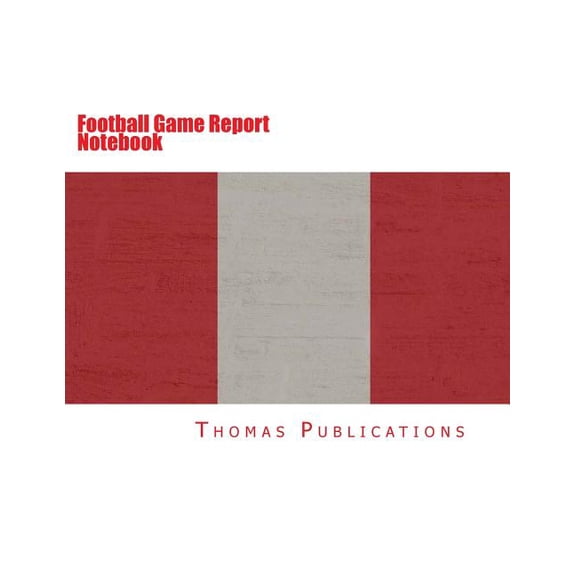 Football Game Report Notebook: Peruvian National Team (Paperback)