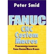 Fanuc CNC Custom Macros (Paperback)