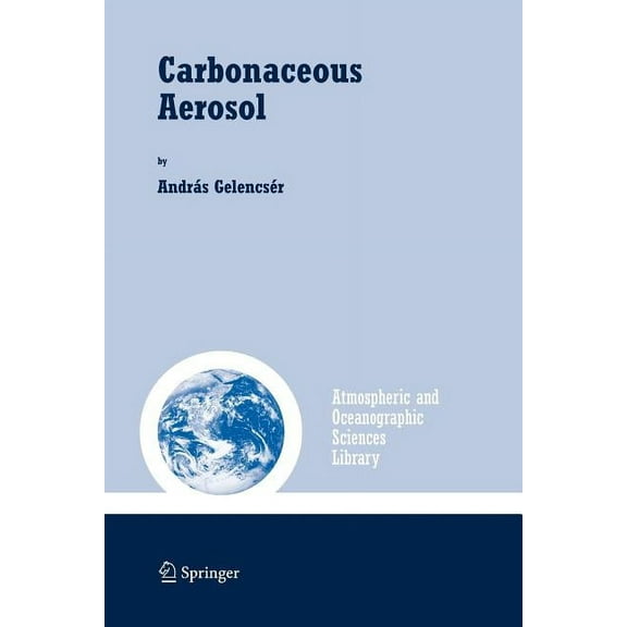 Atmospheric and Oceanographic Sciences L Carbonaceous Aerosol, Book 30, (Paperback)