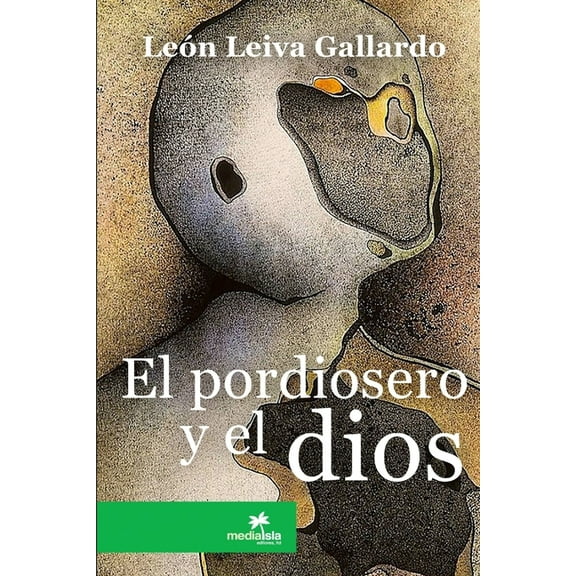 El pordiosero y el dios, (Paperback)