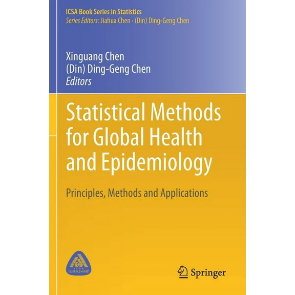 Icsa Book Statistics Statistical Methods for Global Health and Epidemiology: Principles, Methods and Applications, (Paperback)