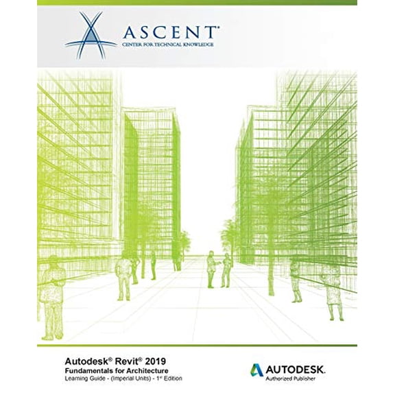 Pre-Owned Autodesk Revit 2019: Fundamentals for Architecture (Imperial Units): Autodesk Authorized Publisher, Software Version 2019.0, 9781947456198, 1947456199, Paperback, 1 edition
