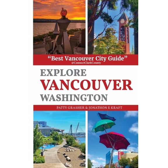 Explore Vancouver Washington, (Paperback)