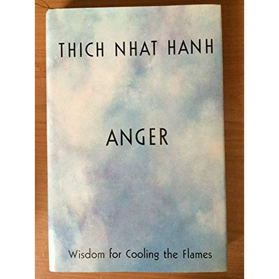 Pre-Owned Anger: Wisdom for Cooling the Flames, 9781573221870, 1573221872, Hardcover, First Edition edition