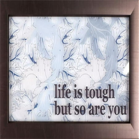 

Northwood Collection NC-IM2151B Life is Tough But so are You Printed Glass Artwork