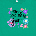 thumbnail image 4 of Inktastic Please Pass Me to Nana with Flowers Boys or Girls Baby T-Shirt, 4 of 5