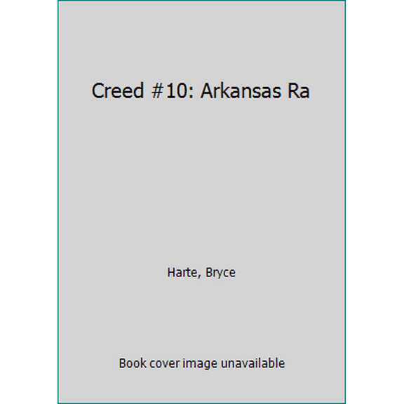 Pre-Owned Arkansas Raiders (Creed #10) (Unknown) 0425138097 9780425138090