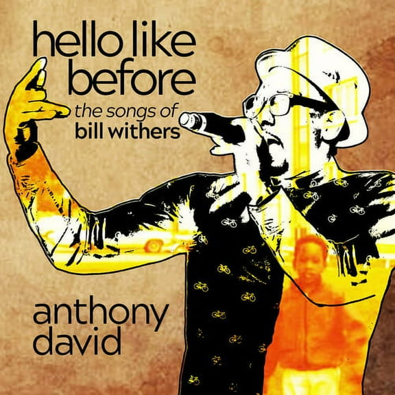 Anthony David - Hello Like Before: The Songs Of Bill Withers - R&B / Soul - CD