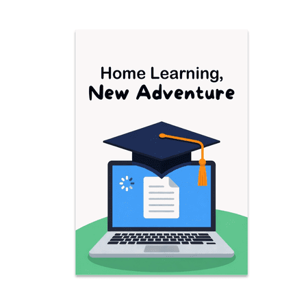 Home Learning New Adventure Poster - Education Enthusiast - 13x19 Poster Print