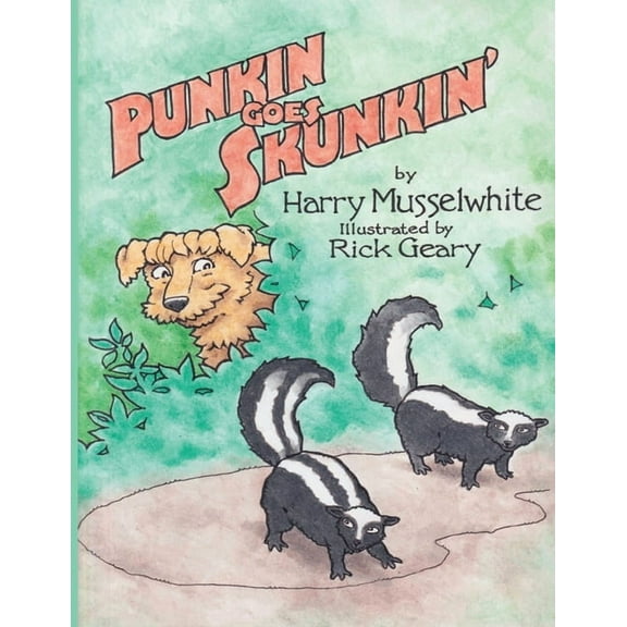 Punkin Goes Skunkin', (Paperback)