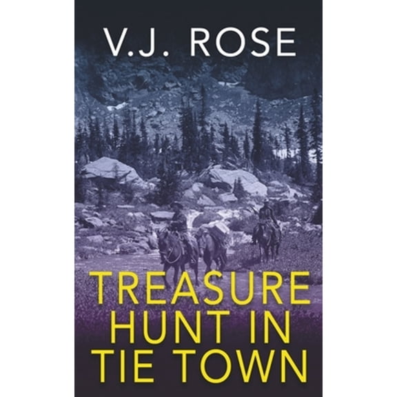 Pre-Owned Treasure Hunt In Tie Town (Paperback) by V J Rose