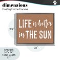thumbnail image 4 of Stupell Industries Coastal Life Better In Sun Brown Gray Floating Frame Canvas Art, 31 x 25, by Lettered and Lined, 4 of 8