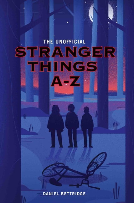 The Unofficial Stranger Things A-Z (Paperback) - Walmart.com