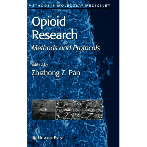 Methods in Molecular Medicine Opioid Research: Methods and Protocols, Book 84, (Hardcover)
