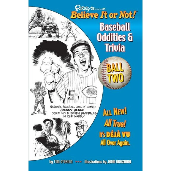 Ripley's Believe It or Not! Baseball Oddities & Trivia - Ball Two!: A Journey Through the Weird, Wacky, and Absolutely T, (Paperback)