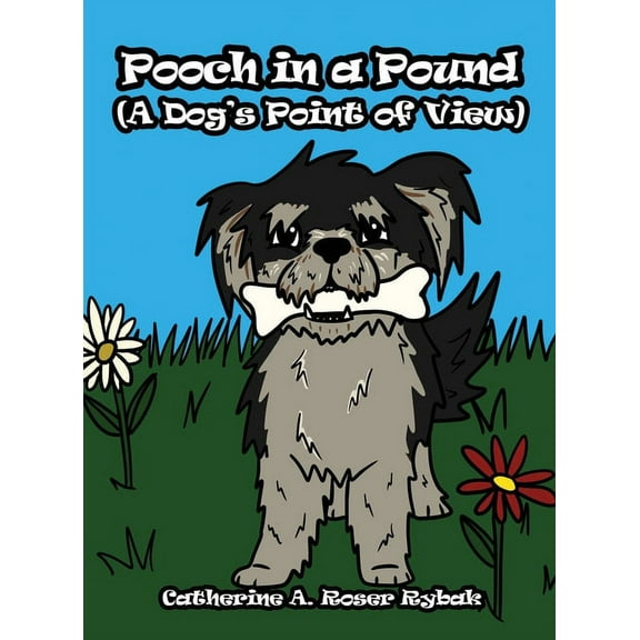 Pooch in a Pound (A Dog's Point of View) (Hardcover)