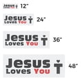 thumbnail image 3 of Jesus Loves You Vinyl Decal 36 Inch x 14 Inch Weatherproof Heavy-Duty Adhesive Backing | Christian Faith, Inspirational Message, Eye-Catching Design | Made in USA, 3 of 6