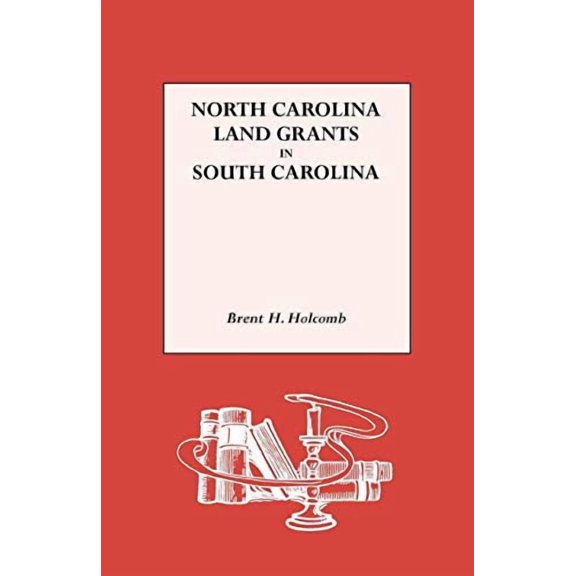 North Carolina Land Grants in South Carolina