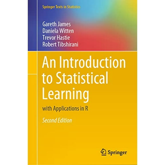 Pre-Owned An Introduction to Statistical Learning: With Applications in R (Hardcover) by Gareth James, Daniela Witten, Trevor Hastie