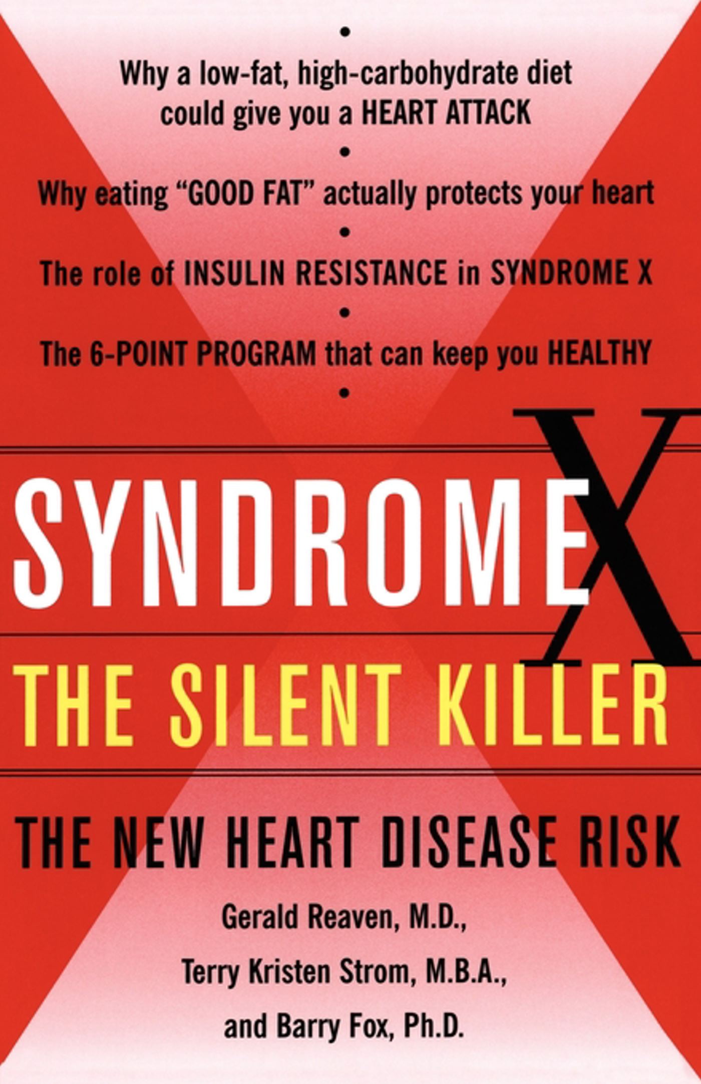 Syndrome X : The Silent Killer: The New Heart Disease Risk ...