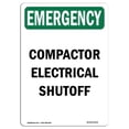 thumbnail image 1 of SignMission OS-EM-A-1218-V-10434 12 x 18 in. OSHA Emergency Sign - Compactor Electrical Shutoff, 1 of 1