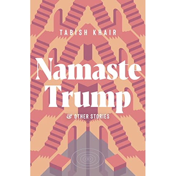 Pre-Owned Namaste Trump and Other Stories (Paperback) 1623717485 9781623717483