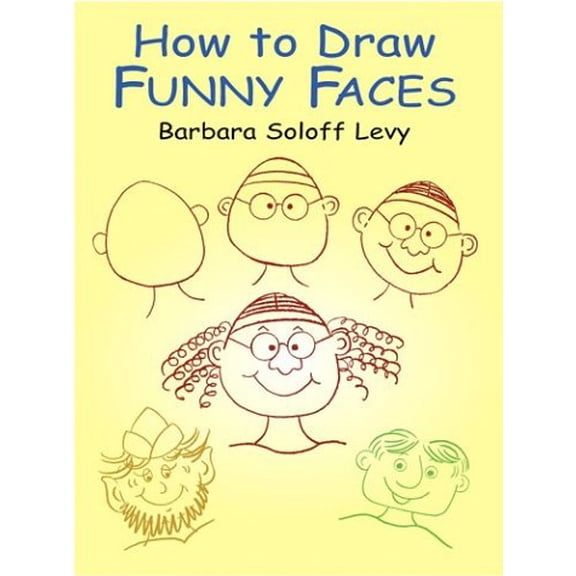 Pre-Owned How to Draw Funny Faces (Paperback) 0486423972 9780486423975