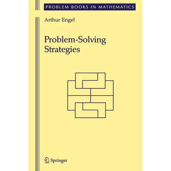 Problem Books in Mathematics Problem-Solving Strategies, (Paperback)