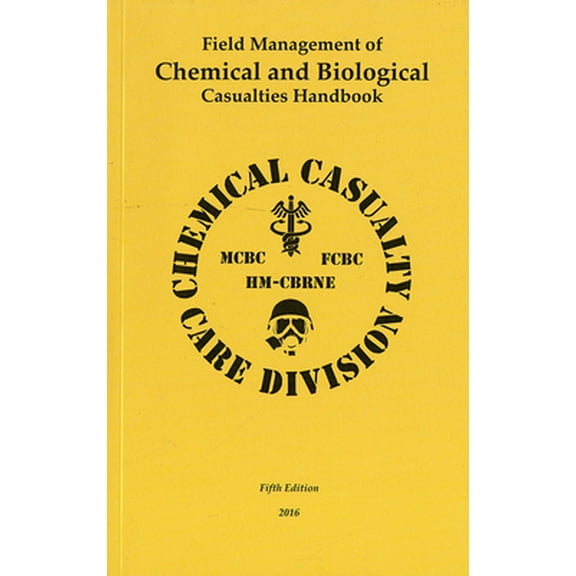 Pre-Owned Field Management of Chemical and Biological Casualties (Hardcover) 0160934419 9780160934414
