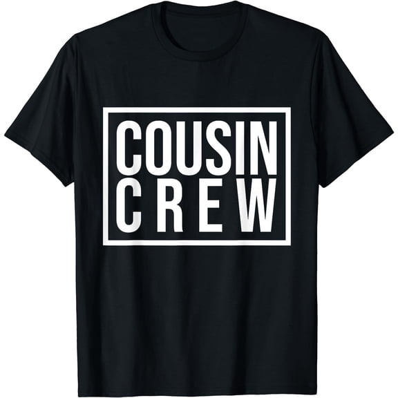 Cousin Crew T-Shirt Kids Women Men Girl Funny Gift T-Shirt