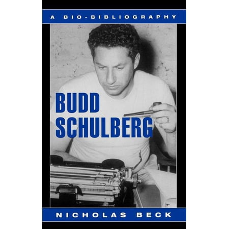 Scarecrow Filmmakers Budd Schulberg: A Bio-Bibliography Book 91 (Hardcover)
