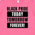 thumbnail image 4 of Inktastic Black History Month Black Pride Today Tomorrow Forever Boys or Girls Baby T-Shirt, 4 of 5