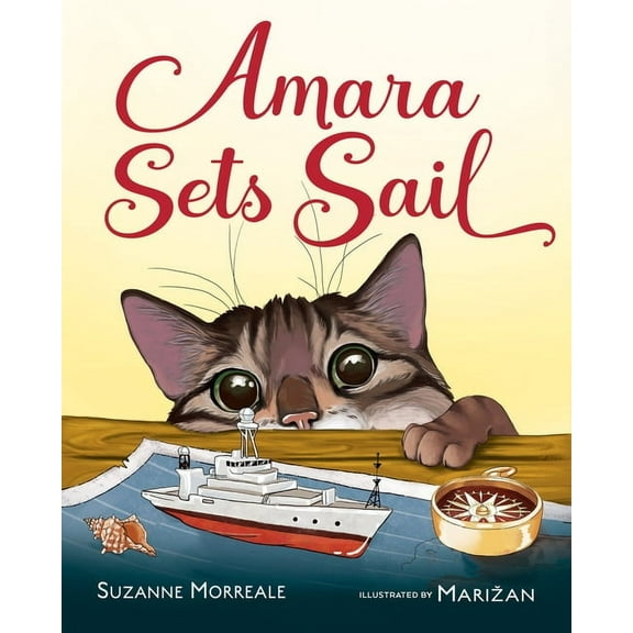 Amara Adventures Amara Sets Sail: A Cat Adventure Picture Book, Book 1, (Hardcover)